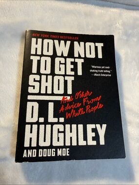 How Not to Get Shot — Black & Red Paperback by D.L. Hughley